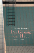 Der Gesang der Haut (2011) Der Gesang der Haut
